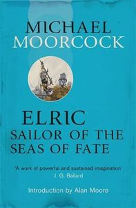 [Elric: Sailor On The Seas Of Fate (Product Image)]