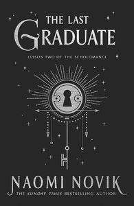 [The Scholomance: Book 2: The Last Graduate (Signed Hardcover) (Product Image)]