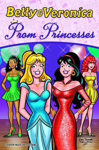 [Betty & Veronica: Prom Princesses (Product Image)]
