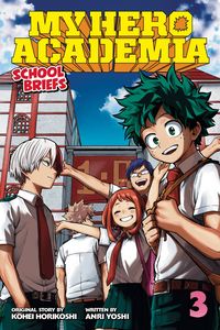 [My Hero Academia: School Briefs Novel: Volume 3 (Product Image)]