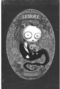 [Lenore: Volume 1: Noogies (Hardcover Colour Edition - Titan Edition) (Product Image)]