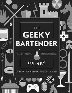 [The Geeky Bartender Drinks: Real Life Recipes For Fantasy Cocktails (Hardcover) (Product Image)]
