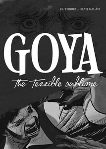 [Goya: The Terrible Sublime (Hardcover) (Product Image)]