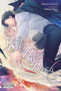 [You Can Have My Back: Volume 2 (Light Novel) (Product Image)]