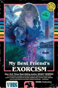 [My Best Friend's Exorcism (Signed Bookplate Edition) (Product Image)]