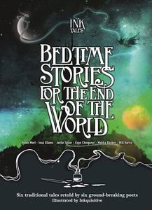 [Ink Tales: Bedtime Stories For The End Of The World (Hardcover) (Product Image)]