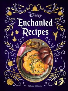 [Disney: Enchanted Recipes Cookbook (Hardcover) (Product Image)]