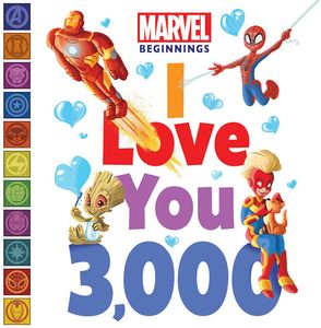 [Marvel Beginnings: I Love You 3,000: Board Book (Hardcover) (Product Image)]