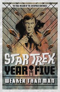 [Star Trek: Year Five: Weaker Than Man: Book 3 (Product Image)]