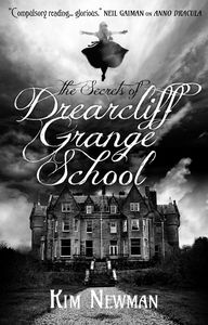 [The Secrets Of Drearcliff Grange School (Signed Edition) (Product Image)]