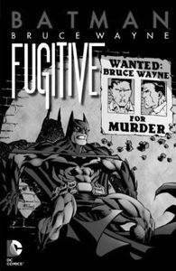 [Batman: Bruce Wayne Fugitive (New Edition) (Product Image)]