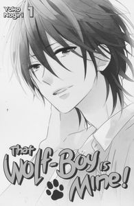 [That Wolf Boy Is Mine!: Volume 1 (Product Image)]