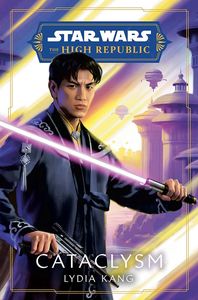 [Star Wars: The High Republic: Cataclysm (Hardcover) (Product Image)]