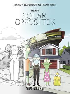 [The Art Of Solar Opposites (Hardcover) (Product Image)]