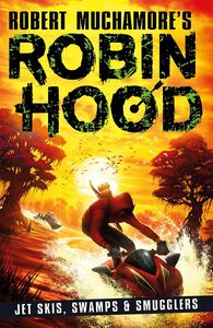 [Robin Hood: Book 3: Jet Skis, Swamps & Smugglers (Product Image)]