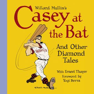 [Willard Mullin's Casey At The Bat & Other Diamond Tales (Hardcover) (Product Image)]