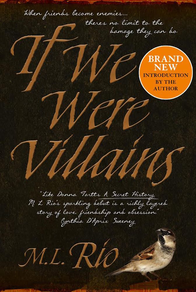 In store now! If We Were Villains by M.L. Rio — October Books