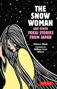 [The Snow Woman & Other Yokai Stories from Japan (Product Image)]