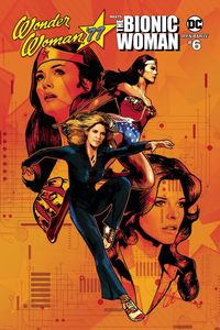 [Wonder Woman/Bionic Woman 77 #6 (Cover A Staggs) (Product Image)]
