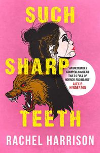 [Such Sharp Teeth (Product Image)]