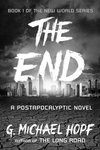 [The New World: Book 1: The End: A Postapocalyptic Novel (Product Image)]