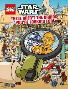 [LEGO Star Wars: These Aren't The Droids You're Looking For: A Search-&-Find Book (Product Image)]