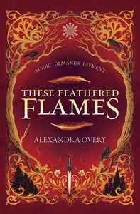 [These Feathered Flames: Book 1 (Hardcover) (Product Image)]