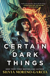 [Certain Dark Things (Signed) (Product Image)]