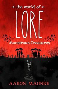 [The World Of Lore: Volume 1: Monstrous Creatures (Hardcover) (Product Image)]