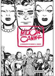 [Meanwhile: A Biography of Milton Caniff (Product Image)]
