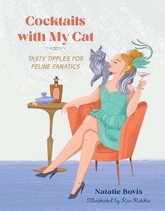 [Cocktails With My Cat: Tasty Tipples For Feline Fanatics (Hardcover) (Product Image)]