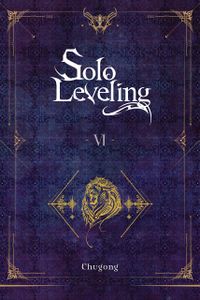 [Solo Leveling: Volume 6 (Light Novel) (Product Image)]