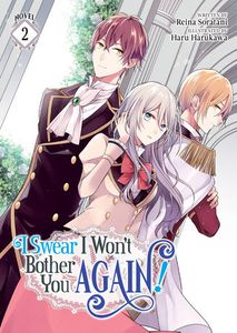 [I Swear I Won't Bother You Again! Volume 2 (Light Novel)  (Product Image)]