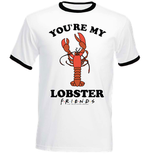 [Friends: The Television Series: T-Shirt: You're My Lobster (Product Image)]