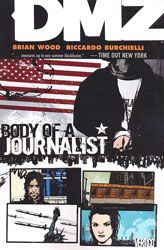 [DMZ: Volume 2: Body Of A Journalist (Product Image)]