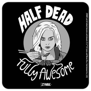 [iZombie: Coaster: Half Dead Fully Awesome (Product Image)]
