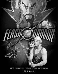 [Flash Gordon: The Official Story Of The Film (Signed Bookplated Hardcover) (Product Image)]
