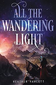 [Even The Darkest Stars: Book 2: All The Wandering Light (Hardcover) (Product Image)]