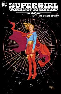 [Supergirl: Woman Of Tomorrow: Deluxe Edition (Hardcover) (Product Image)]