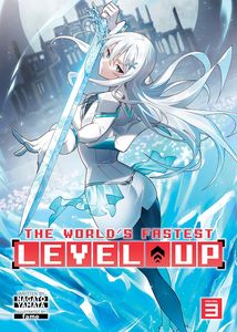 [The World's Fastest Level Up: Volume 3 (Light Novel) (Product Image)]