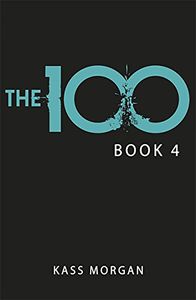 [The 100: Book 4: Rebellion (Product Image)]
