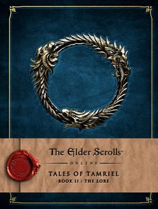 [Elder Scrolls Online: Tales Of Tamriel: Volume 2: The Lore (Hardcover) (Product Image)]