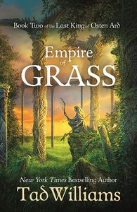 [The Last King Of Osten Ard: Book 2: Empire Of Grass (Hardcover) (Product Image)]