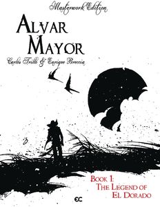 [Alvar Mayor: Volume 1: The Legend Of El Dorado (Hardcover) (Product Image)]