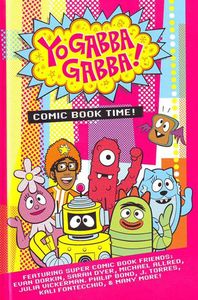 [Yo Gabba Gabba: Comic Book Time!: Volume 1 (Hardcover) (Product Image)]