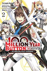 [I Kept Pressing The 100-Million-Year Button & Came Out On Top: Volume 2 (Light Novel) (Product Image)]