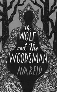 [The Wolf & The Woodsman (Hardcover) (Product Image)]