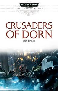 [Warhammer 40K: Space Marines Battles: Crusaders Of Dorn (Product Image)]