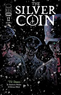 [The cover for The Silver Coin #12 (Cover A Walsh)]