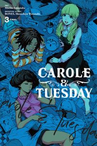 [Carole & Tuesday: Volume 3 (Product Image)]